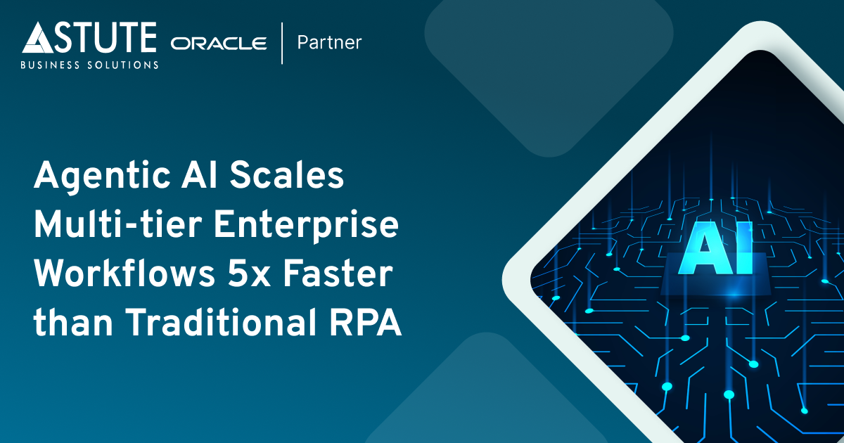 Agentic AI Scales Multi-tier Enterprise Workflows 5x Faster than Traditional RPA