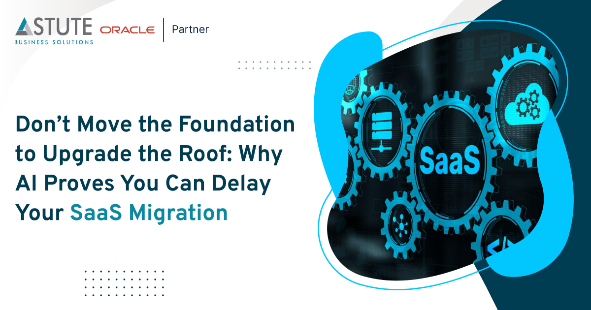 Don’t Move the Foundation to Upgrade the Roof: Why AI Proves You Can Delay Your SaaS Migration